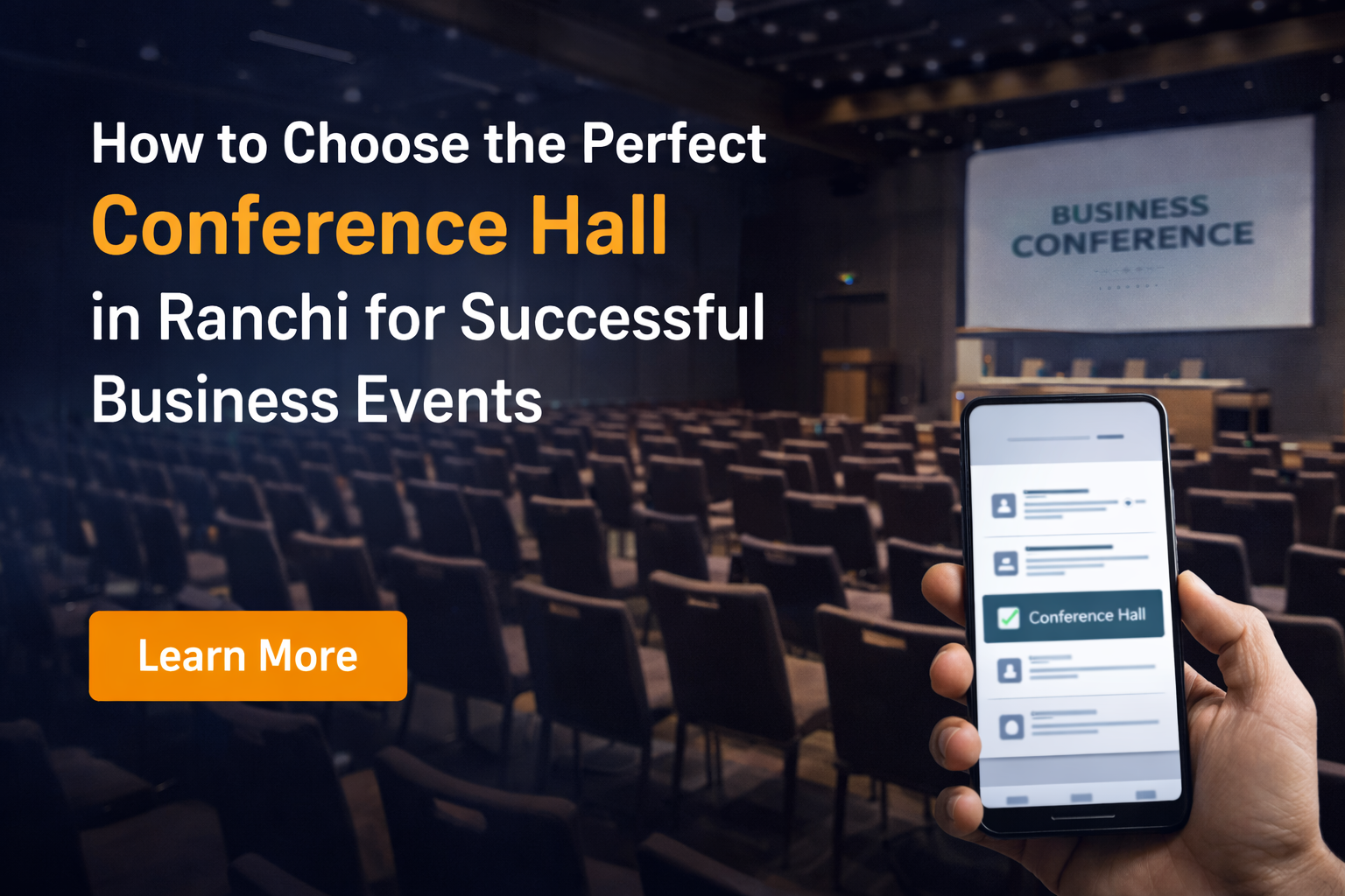 Blog 1 How to Choose the Perfect Conference Hall in Ranchi for Successful Business Events