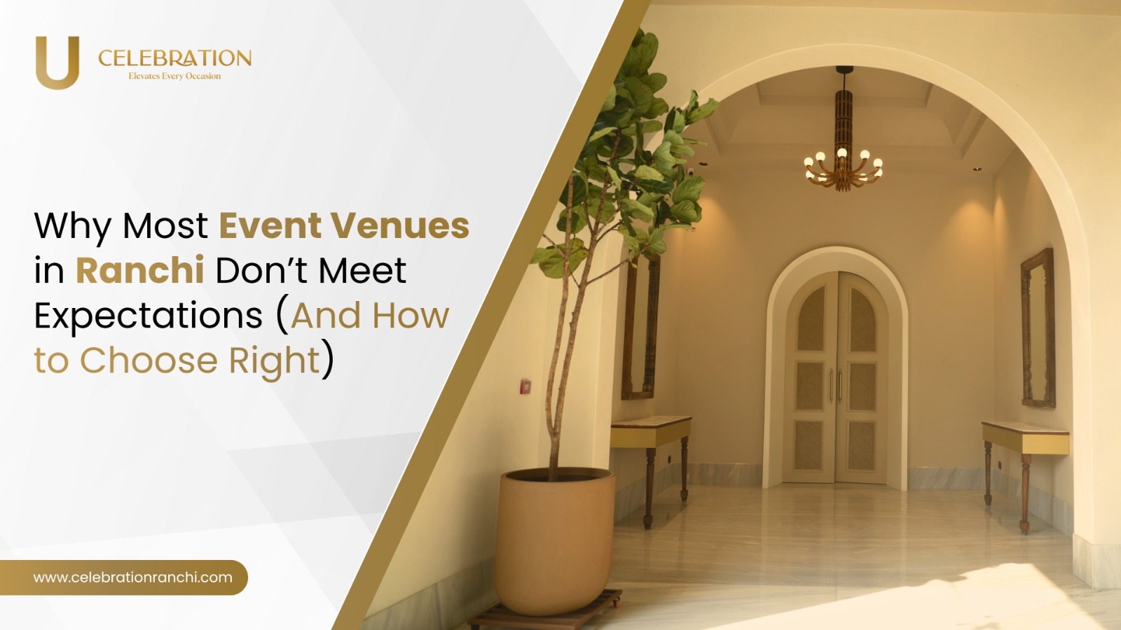 Blog 4 Why Most Event Venues in Ranchi Don’t Meet Expectations (And How to Choose Right)